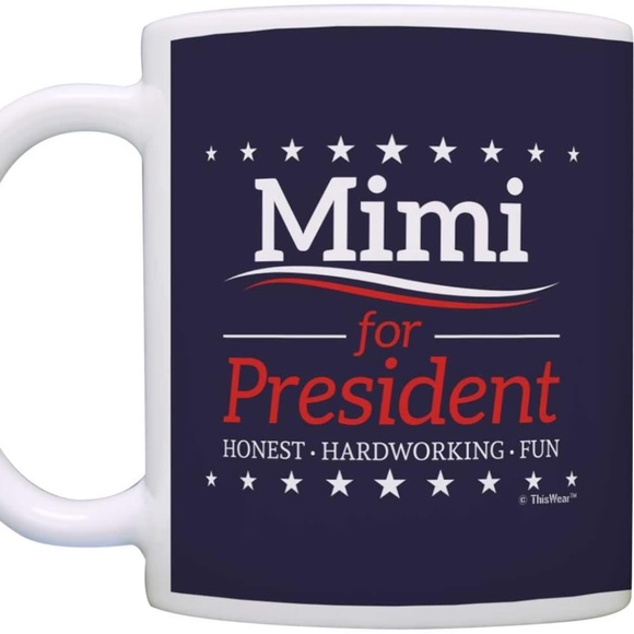 MIMI FOR PRESIDENT 11oz new-never used ceramic mug - Picture 1 of 2